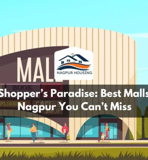 A Shopper’s Paradise: Best Malls in Nagpur You Can’t Miss