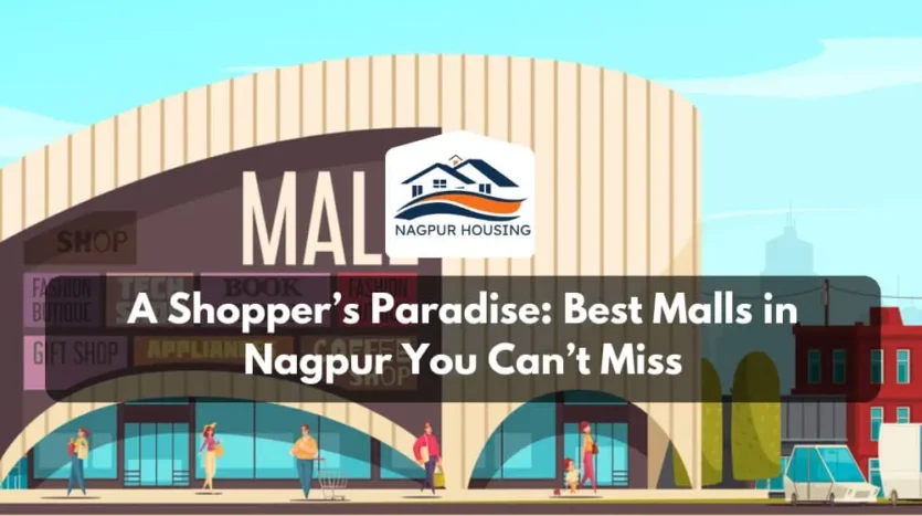 A Shopper’s Paradise: Best Malls in Nagpur You Can’t Miss