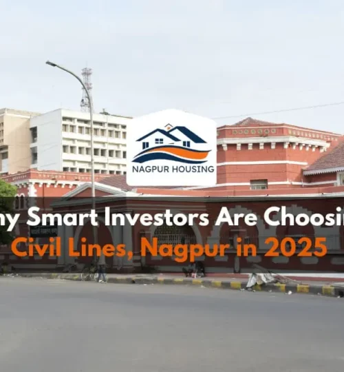 why-smart-investors-are-choosing-civil-lines-nagpur-in-2025
