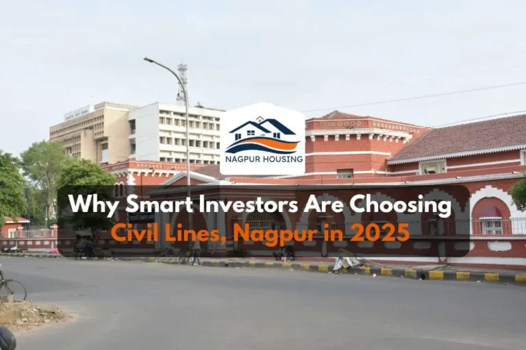 why-smart-investors-are-choosing-civil-lines-nagpur-in-2025