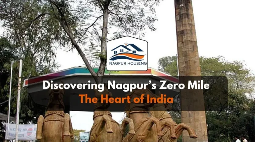 Discovering Nagpur Zero Mile The Heart of India
