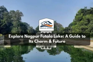 Explore Nagpur Futala Lake: A Guide to Its Charm & Future