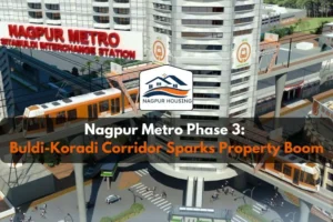 Nagpur Metro Phase 3: Buldi-Koradi Corridor Sparks Property Boom