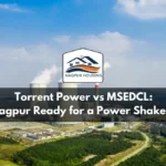 Torrent Power vs MSEDCL: Is Nagpur Ready for a Power Shake-Up?