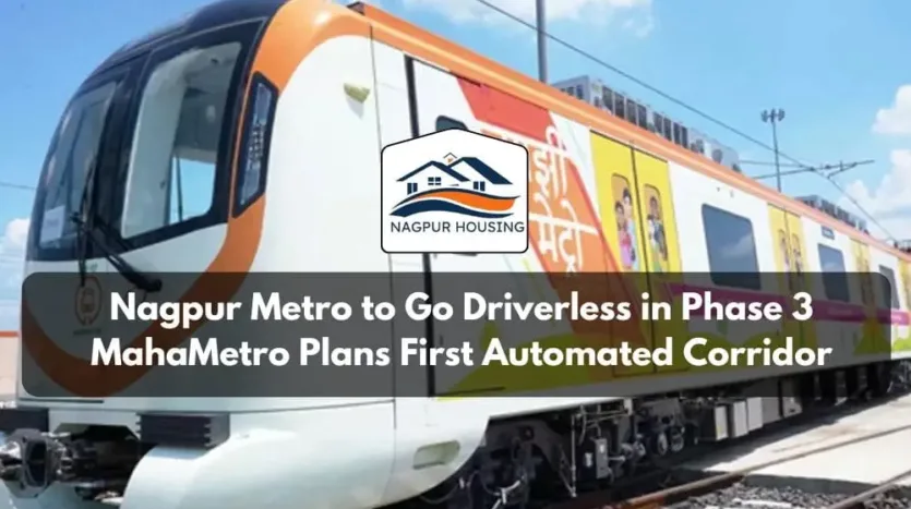 Nagpur Metro to Go Driverless in Phase 3: MahaMetro Plans First Automated Corridor