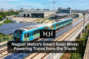 Nagpur Metro’s Smart Solar Move: Powering Trains from the Tracks