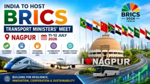 India to Host BRICS Transport Ministers’ Meet in Nagpur: वैश्विक परिवहन सहयोग का नया केंद्र बनेगा नागपुर